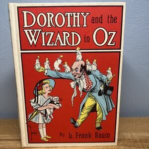 Dorothy and the Wizard in Oz L. Frank Baum Reilly & Lee White Spine Hardcover